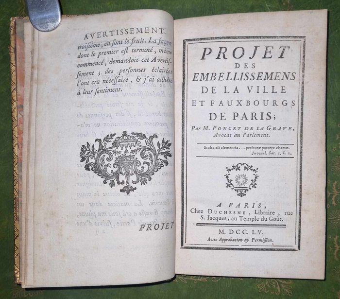 M. Guillaume Poncet De La Grave. - Projet des Embellissemens de la Ville et Faubourgs de Paris. With 2 different Front pages. - 1755-1756