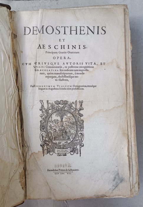 Demosthenis et Aeschinis - Principum Graeciae Oratorum Opera - 1607