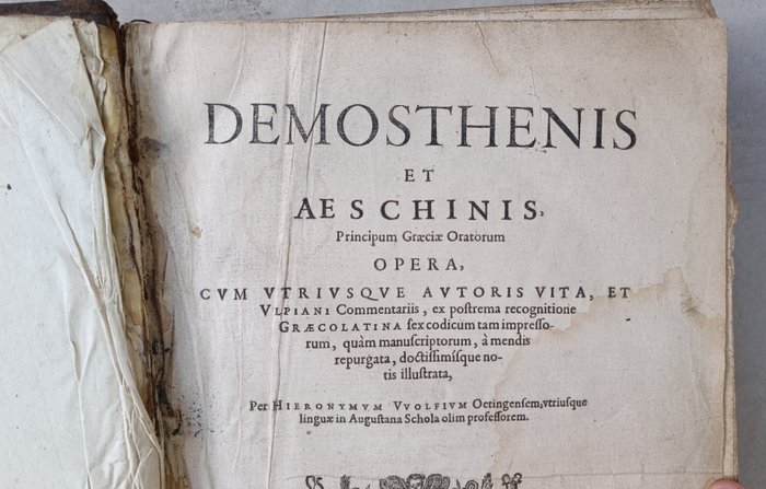 Demosthenis et Aeschinis - Principum Graeciae Oratorum Opera - 1607