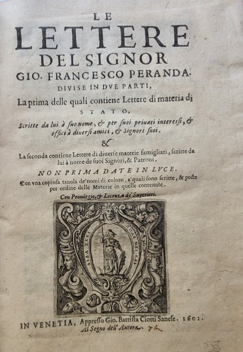 G Francesco Peranda - Le Lettere Del Signor Gio Francesco Peranda Divise In Dve Parti  La Prima Delle Quali - 1601