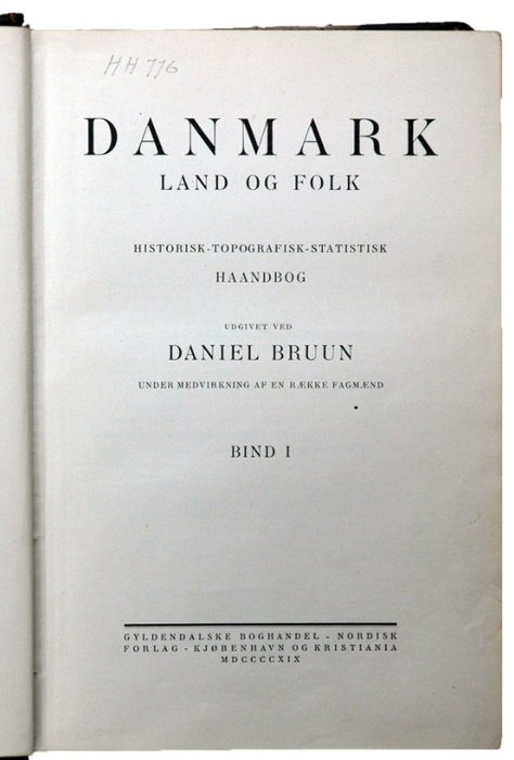 Daniel Bruun - Danmark: Land Og Folk, Historisk-Topografisk-Statistisk Haandbok - 5 banden - - 1919-1921