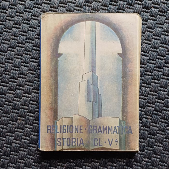 angelo zammarchi / carmelo cottone / - Religione Grammatica Storia - classe V balilla - 1941