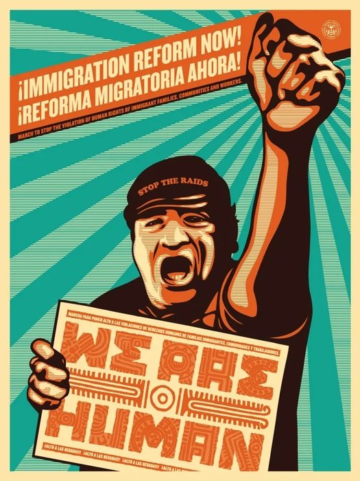 Shepard Fairey (OBEY) (1970) - Immigration Reform Now! We are Humans