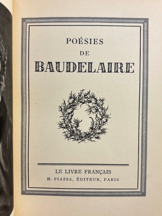 Charles Baudelaire - Poésies: Les Fleurs du Mal,  Epaves, Pièces Ajoutées  Condamnées [Reliure en plein maroquin rouge] - 1926