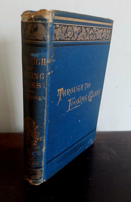 Lewis Carroll/ John Tenniel - Through the Looking-glass And what Alice Found There - 1880