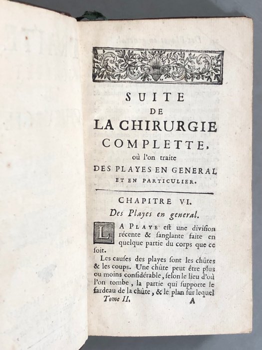 Guillaume Mauquest de La Motte - Traité complet de chirurgie contenant des observations et des réflexions sur toutes les maladies - 1722