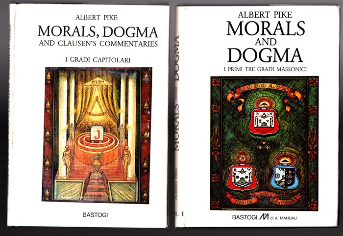 Albert Pike - "Morals and dogma and Clausen's commentaries";Volumi I-II-III-IV-V-VI - 1983-1986