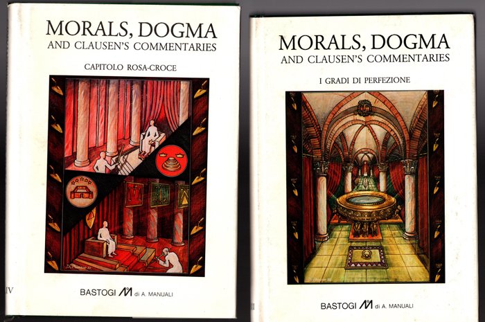 Albert Pike - "Morals and dogma and Clausen's commentaries";Volumi I-II-III-IV-V-VI - 1983-1986