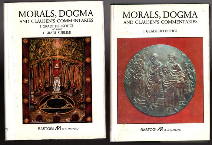 Albert Pike - "Morals and dogma and Clausen's commentaries";Volumi I-II-III-IV-V-VI - 1983-1986