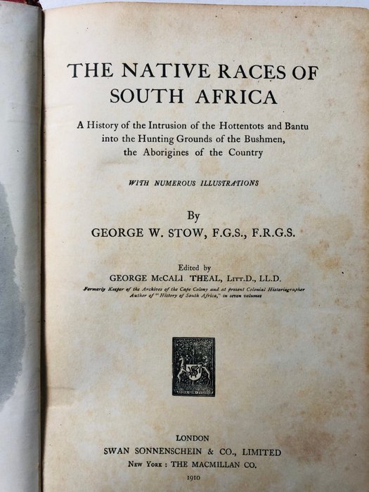 George W. Stow - The Native Races of South Africa - 1910