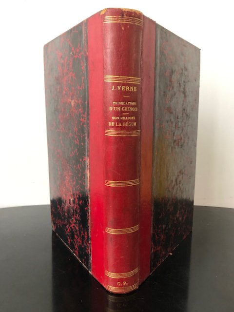 Jules Verne - Les Tribulations d’un Chinois en Chine / Les 500 Millions de la Begum; Les Révoltés de - 1875