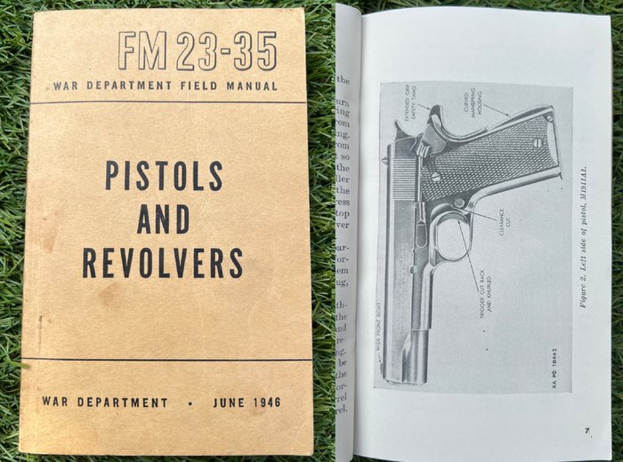 Verenigde Staten van Amerika -  US Army M1911 Colt Pistol Manual - All WW2 models - Infantry - Airborne - Ranger - almost 200 pages. - 1946