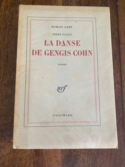 Romain Gary - Frère Océan / Pour Sganarelle. Recherche d'un personnage et d'un roman /  La Danse de Gengis - 1965-1968