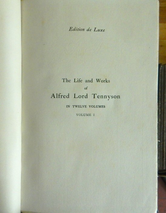 Alfred Lord Tennyson - The Life and Works of Alfred Lord Tennyson in Twelve Volumes, Edition de Luxe. Linited edition. - 1898-1899