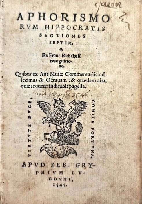 Hippocrates  Francois Rabelais (ed.) - Hippocrate. Aphorismorum sectiones septem [Bound with:] Αφορισμων τμηματα - 1543/1545