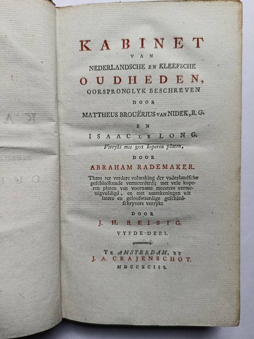 Mattheus Brouërius van Nidek / Isaac le Long / J. H. Reisig en prenten van Abraham Rademaker - Kabinet van Nederkandsche en Kleefsche Oudheden - Utrecht/Zuid-Holland - 1793