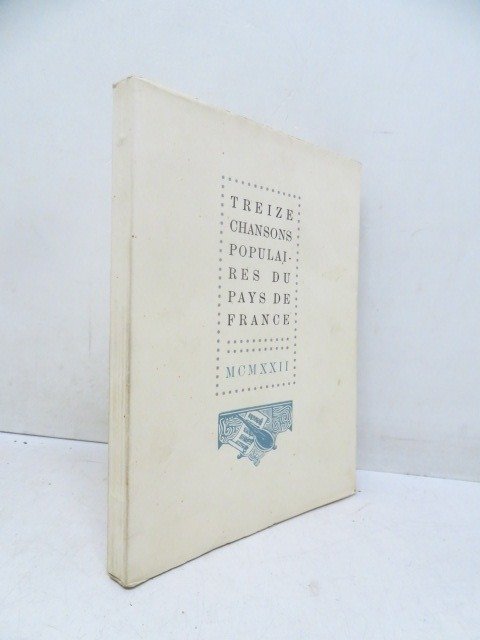 Victor Stuyvaert - Treize chansons populaires du Pays de France [1/500 sur Hollande] - 1922