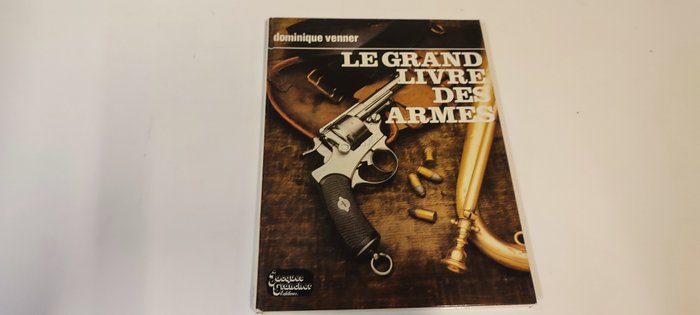 Dominique venner - Armes à feu de collection et les grands livres d'armes et pistol - 1960