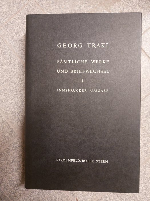 Georg Trakl - Innsbrucker Ausgabe - 1995-2014