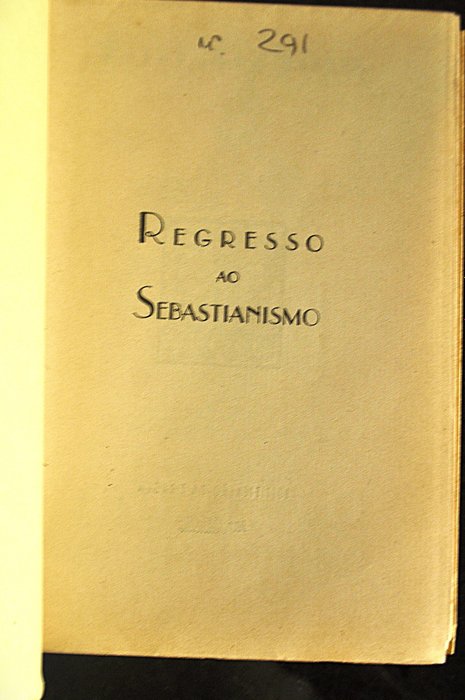 Fernando Pessoa - Regresso Ao Sebastianismo - 1950-1950