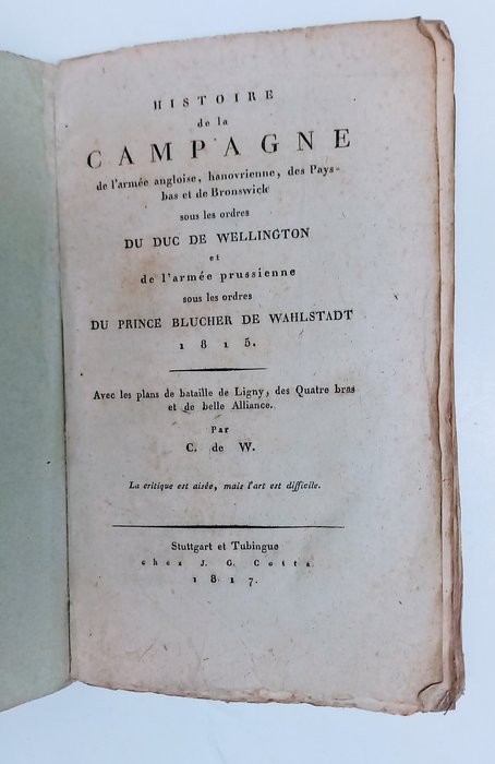 C de W (Friedrich Karl Ferdinand Freiherr von Muffling) - Histoire de la Campagne de l'armée angloise hanovreienne des Pays-bas et de Bronswick  - 1817