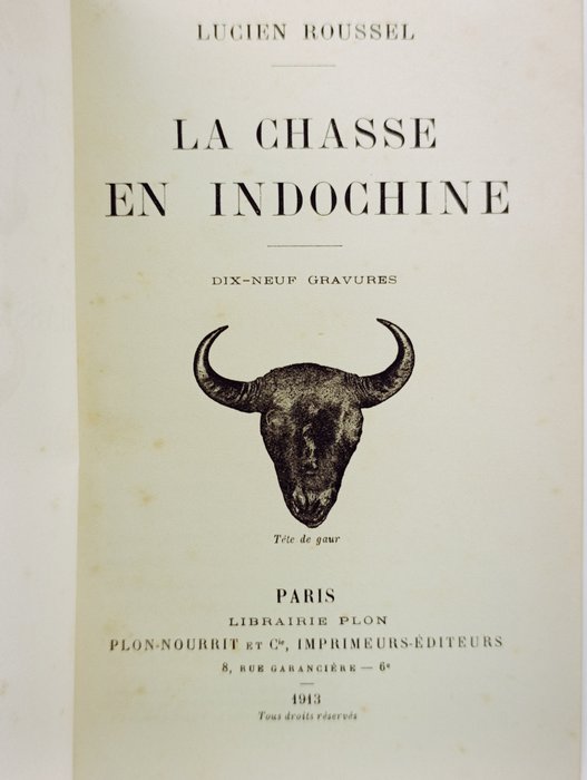 Lucien Roussel - La chasse en Indochine - 1913