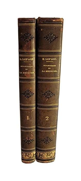 Henri Lepage - Le département de la Meurthe, statistique, historique et administrative. Dénombrement des communes - 1843