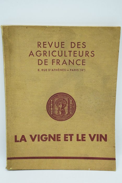 Revue des agriculteurs de France : La Vigne et le vin - 1937