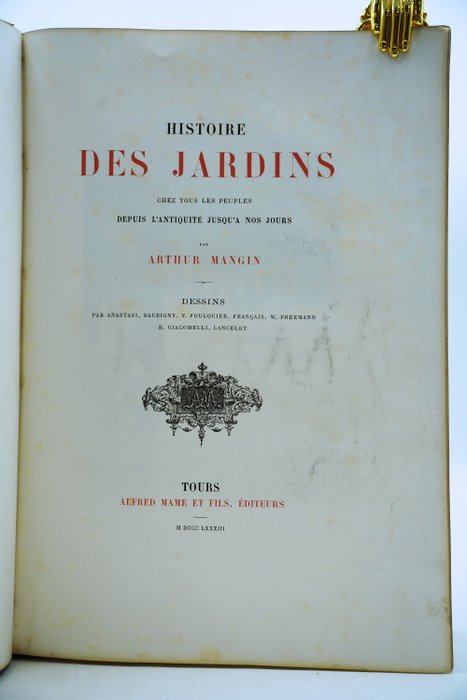 Arthur Mangin - Histoire des jardins chez tous les peuples depuis l'antiquité jusqu'à nos jours - 1883