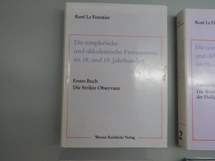 rene Le Forestier - vrijmetselarij Die Templerische und Okkultistische Freimaurerei 4 delen compleet - 1987-1992