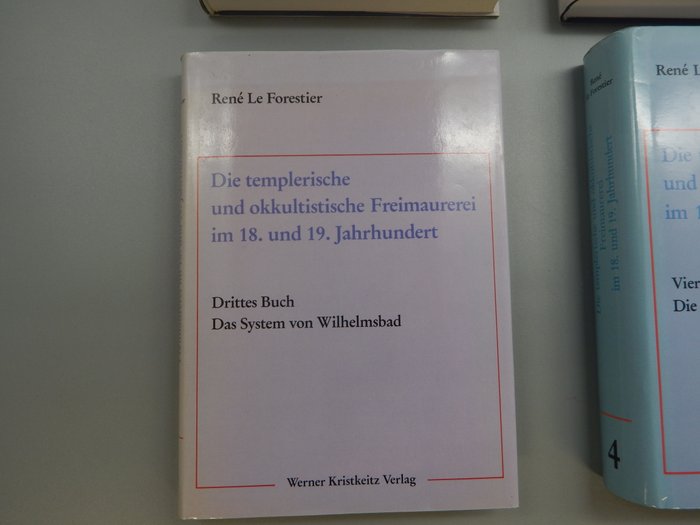 rene Le Forestier - vrijmetselarij Die Templerische und Okkultistische Freimaurerei 4 delen compleet - 1987-1992