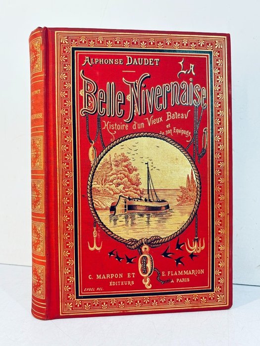 Alphonse Daudet / Louis Montégut - La Belle Nivernaise, Histoire d'un vieux bateaux et de son équipage - 1886