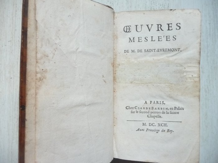 Saint-Évremond - L'homme qui veut connoître toutes choses, ne se connoît pas lui-même - 1692