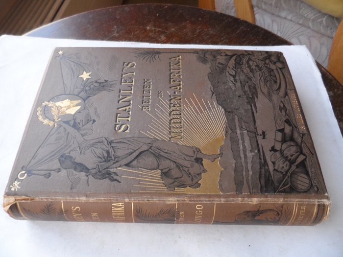 Henry Morton Stanley / G. van Rijn / J. Scherpenzeel - Stanley's reizen, ontdekkingen en lotgevallen in Midden-Afrika - 1886