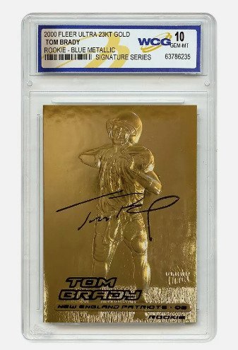 2000 Fleer 23KT Gold - Tom Brady - Rookie Card - Signature Series WCG 10 - 1 Graded card