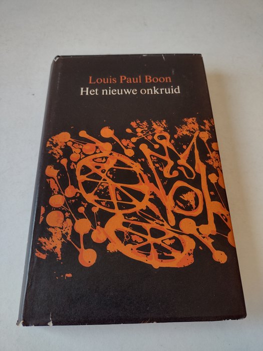 Gesigneerd; Louis Paul Boon - Het nieuwe onkruid [met opdracht] - 1964