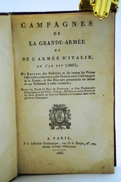 Collectif - Campagnes de la Grande Armée et de l'armée d'Italie en l'an XIV - 1806