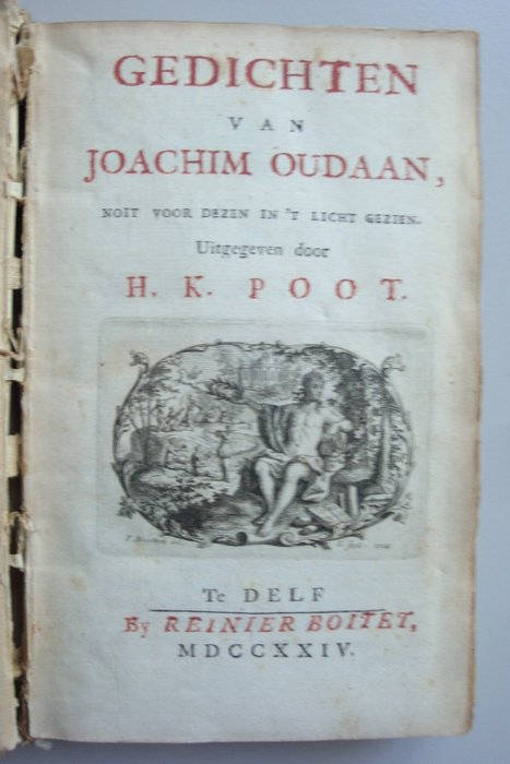 Joachim Oudaan - Gedichten Van Joachim Oudaan, Noit Voor Dezen In ’T Licht Gezien - 1724