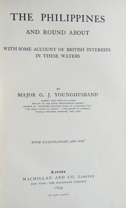 Major G. J. Younghusband - The Philippines and Round About - 1899