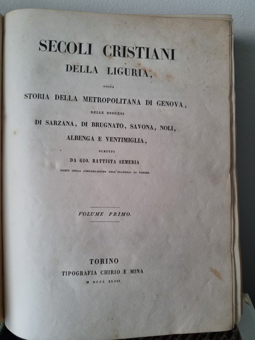 Gio. Battista Semeria - Secoli Cristiani della Liguria - 1843