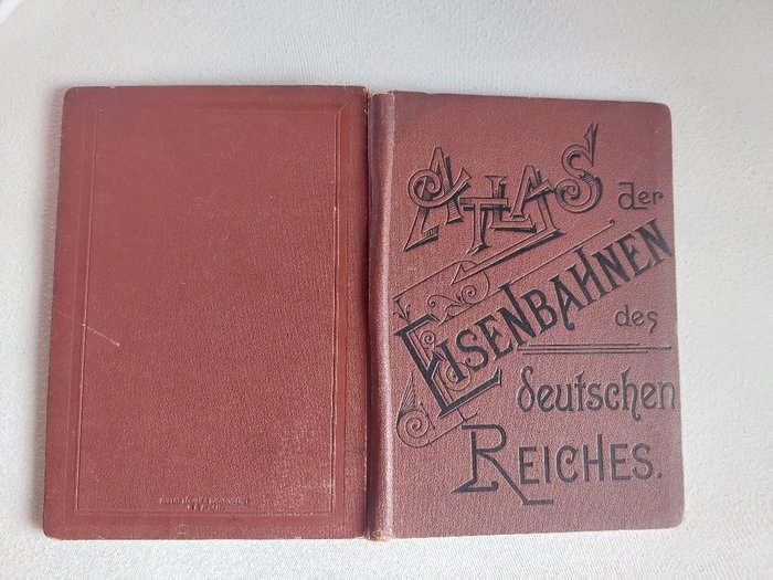 A. Seidel (Kaiserl. Eisenbahn-Betriebs-Sekretär) - Atlas der Eisenbahnen des deutschen Reiches - 1889