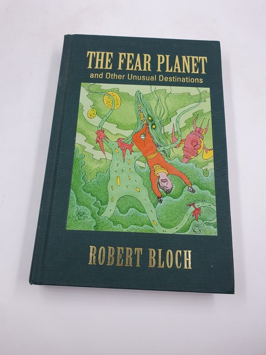 Bloch, Robert - The Fear Planet and Other Unusual Destinations - 2005-2005