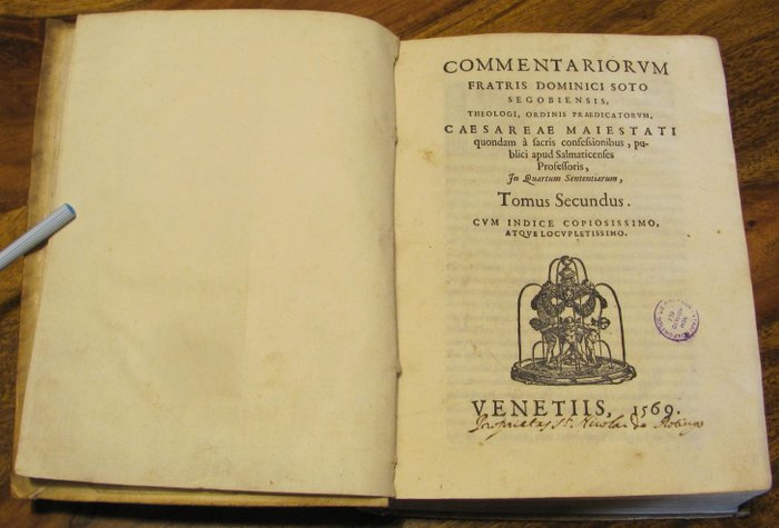 De Soto Domingo - De Soto Domingo Commentariorum fratris Dominici Soto Segobiensis, theologi, ordinis Praedicatorum - - 1569