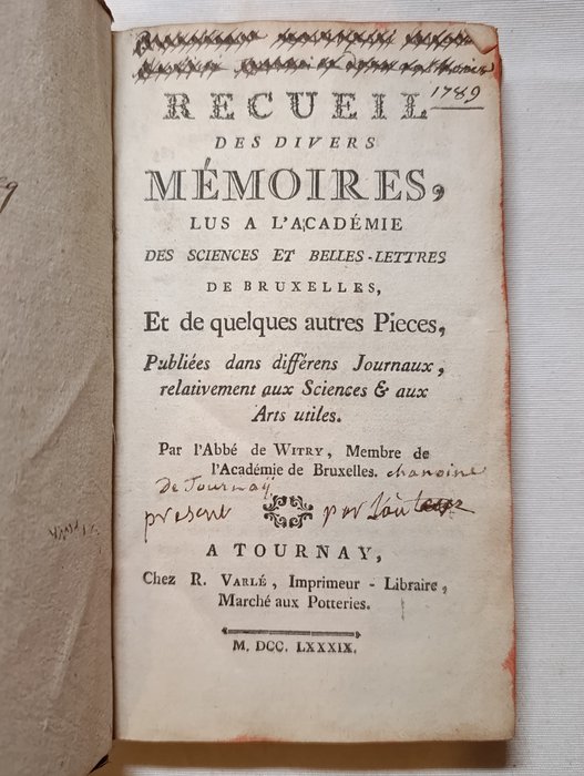 De Witry - Recueil des divers mémoires, lus à l'Académie des Sciences et Belles-lettres de Bruxelles - 1789