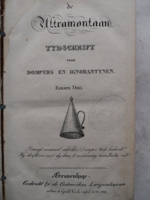 Karl Ludwig Friedrich Wilhelm Gustav von Alvensleben / Joachim le Sage ten Broek - De ontmaskerde Jezuit / De ultramontaan : tijdschrift voor dompers en ignorantynen. Vraagt iemand - 1826-1834