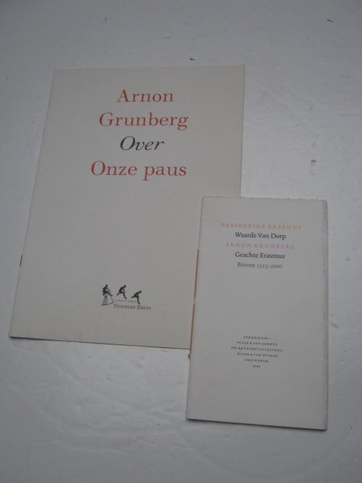 Arnon Grunberg - Over Onze paus / Waarde Van Dorp : Geachte Erasmus - 2000-2007