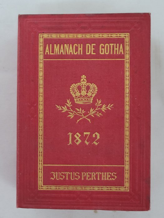 Divers - Almanach de Gotha (annuaire généalogique, diplomatique et statistique) - 1872-1906