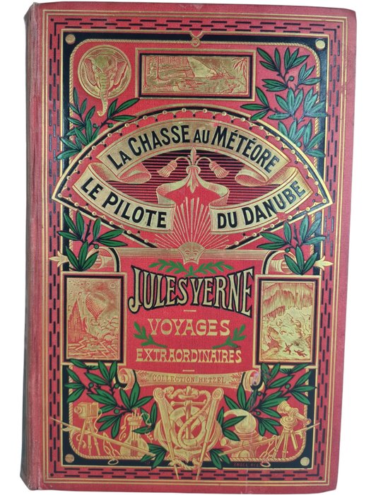 Jules Verne / George Roux - La chasse au météore / Le pilote du Danube - 1908