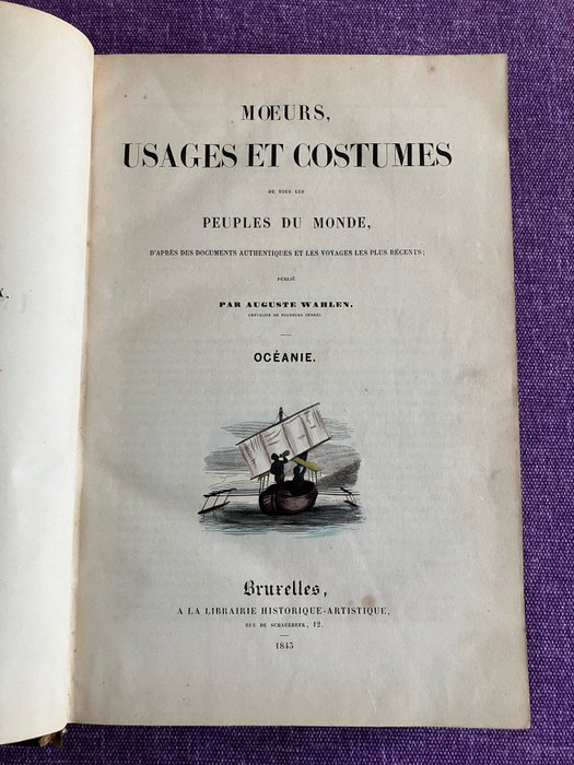 August Wahlen - Oceanie Moeurs usages et costumes de tous les peuples du monde d'après des documents authentiques - 1843