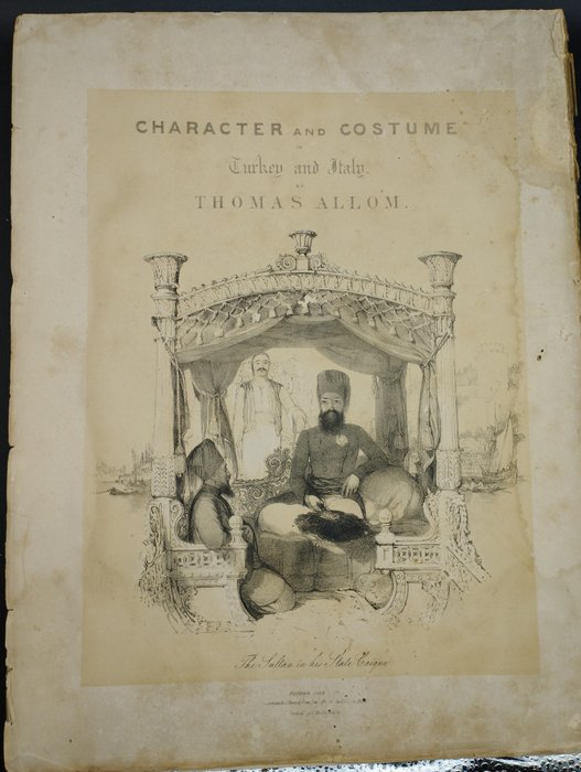 Thomas Allom - Character and Costume in Turkey and Italy - 1839